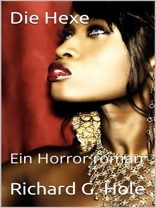 Title details for Die Hexe by Richard G. Hole - Available